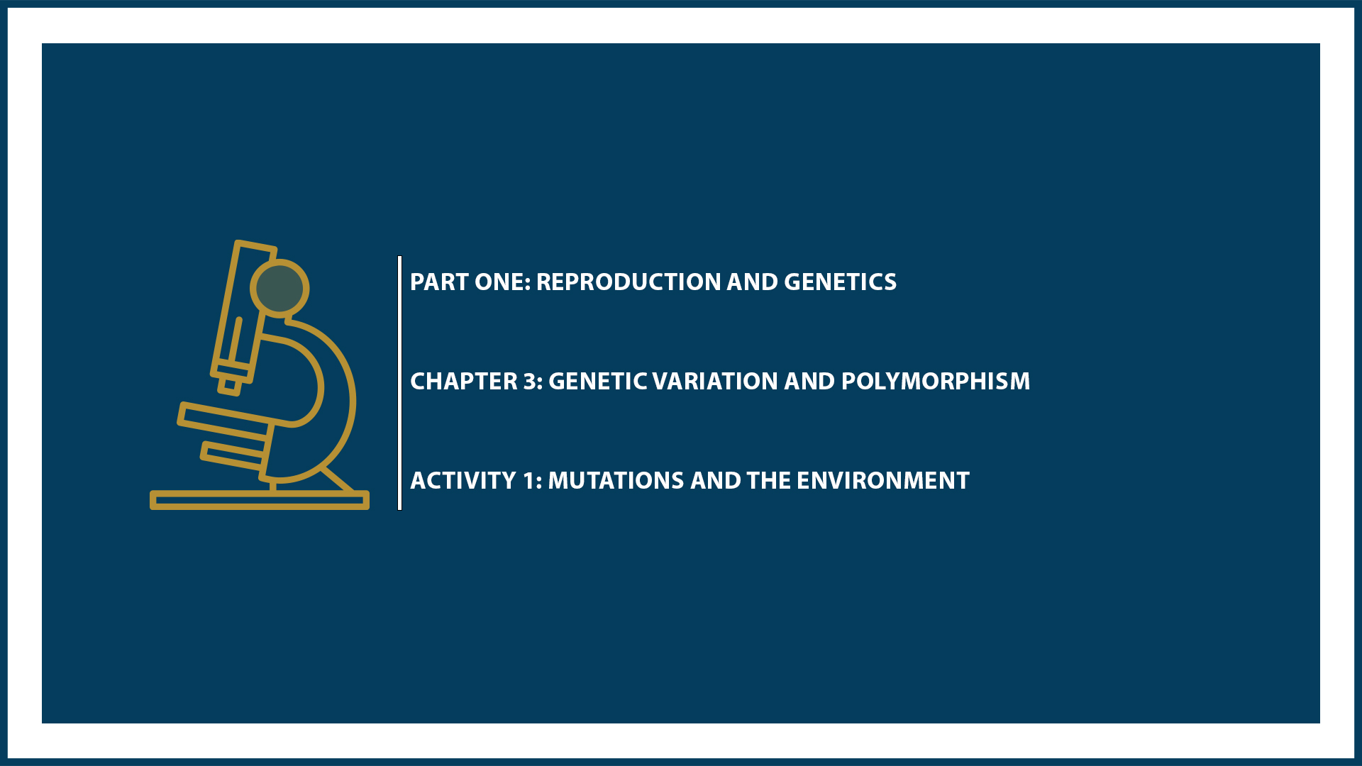 Unit One: Chapter 3 - Document 1: Mutations and the environment